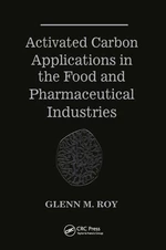 Activated Carbon Applications in the Food and Pharmaceutical Industries