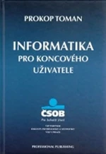 Informatika pro koncového uživatele - Toman Prokop