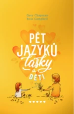 Pět jazyků lásky a děti - Gary Chapman