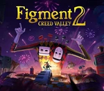 Figment 2: Creed Valley Steam CD Key