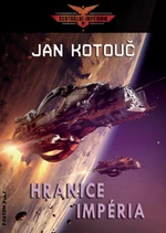 Hranice impéria - Jan Kotouč - e-kniha