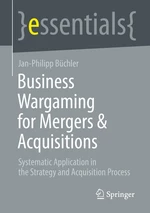 Business Wargaming for Mergers & Acquisitions