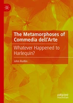 The Metamorphoses of Commedia dellâArte