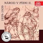 Různí interpreti – Historie psaná šelakem - Národ v písni II. Historické nahrávky z let 1929-1939