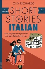 Short Stories in Italian for Beginners - Richards Olly