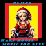GRMNX – HARD HOUSE - MUSIC FOR LIFE