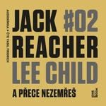 Jack Reacher: A přece nezemřeš - Lee Child - audiokniha