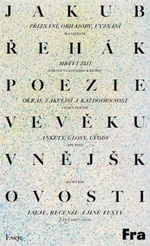 Poezie ve věku vnějškovosti - Jakub Řehák