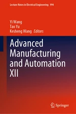 Advanced Manufacturing and Automation XII