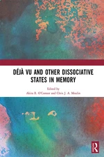 DÃ©jÃ  vu and Other Dissociative States in Memory