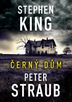 Černý dům - Stephen King, Peter Straub