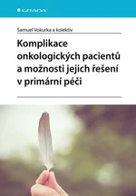 Komplikace onkologických pacientů a možnosti jejich řešení v primární péči - Samuel Vokurka