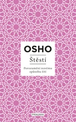 Štěstí - Osho Rajneesh - e-kniha