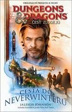 Dungeons & Dragons - Čest zlodějů - Cesta do Neverwinteru - Jaleigh Johnson