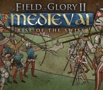 Field of Glory II: Medieval - Rise of the Swiss DLC Steam CD Key