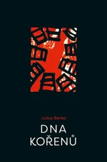 Dna kořenů - Julius Benko