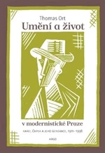 Umění a život v modernistické Praze - Thomas Ort