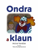 Ondra a klaun - Michal Vaněček, Věra Krumphanzlová