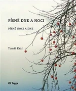 Písně dne a noci - Tomáš Král