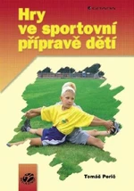 Hry ve sportovní přípravě dětí - Tomáš Perič - e-kniha