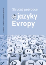 Stručný průvodce jazyky Evropy - Ľudmila Lacková, Samuel Bidaud - e-kniha