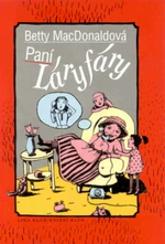 Paní Láryfáry - Betty MacDonaldová