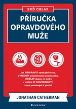 Kniha: Buď chlap. Příručka opravdového muže od Catherman Jonathan