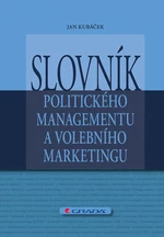 Slovník politického managementu a volebního marketingu, Kubáček Jan