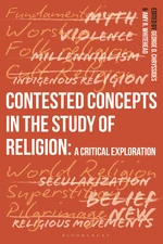 Contested Concepts in the Study of Religion