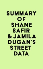 Summary of Shane Safir & Jamila Dugan's Street Data