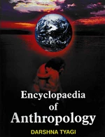 Encyclopaedia of Anthropology Volume-6 (Physical Anthropology)