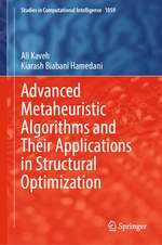 Advanced Metaheuristic Algorithms and Their Applications in Structural Optimization