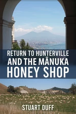Return to Hunterville and the MÄnuka Honey Shop