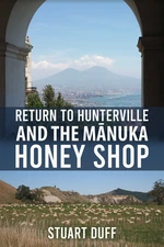 Return to Hunterville and the MÄnuka Honey Shop