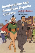 Immigration and American Popular Culture