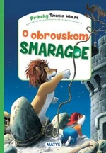 O obrovskom smaragde - Tony Wolf