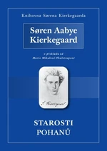 Starosti pohanů - Søren Aabye Kierkegaard - e-kniha