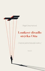 Loutkové divadlo strýčka Otta - Brigid Graumanová - e-kniha