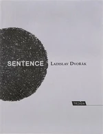 Sentence - Ladislav Dvořák