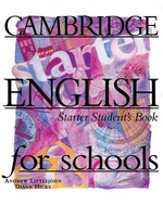 Cambridge English For Schools Starter Student´s Book - Andrew Littlejohn