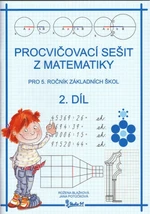 MATEMATIKA PRO 5.ROČNÍK ZÁKLADNÍCH ŠKOL PROCVIČOVACÍ SEŠIT 2.DÍL - Růžena Blažková, Jana Potůčková