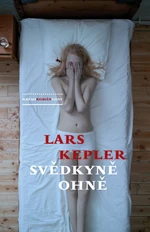 Svědkyně ohně - Lars Kepler - e-kniha