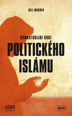 Samostudijní kurz politického islámu - Bill Warner - e-kniha