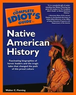 The Complete Idiot's Guide to Native American History