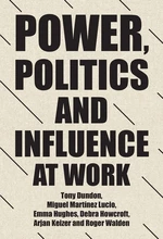 Power, politics and influence at work