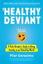 The Healthy Deviant