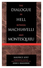 The Dialogue in Hell between Machiavelli and Montesquieu