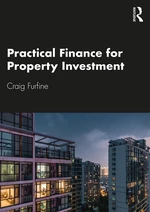 Practical Finance for Property Investment