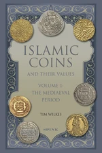 Islamic Coins and Their Values Volume 1