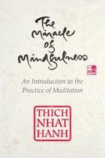 The Miracle of Mindfulness, Gift Edition